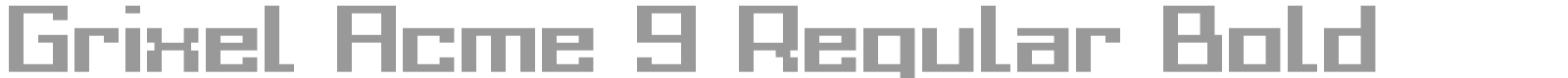 Grixel Acme 9 font preview